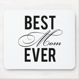 Best Mom Ever Mouse Pad