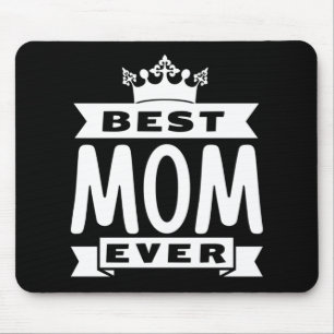 Best Mom Ever Mouse Pad