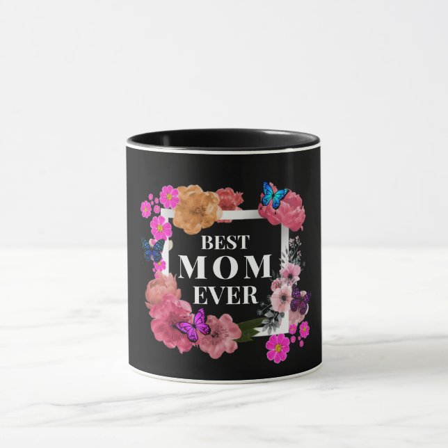 BEST MOM EVER Mug (Center)