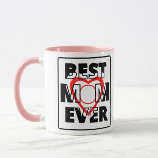Best mom ever mug