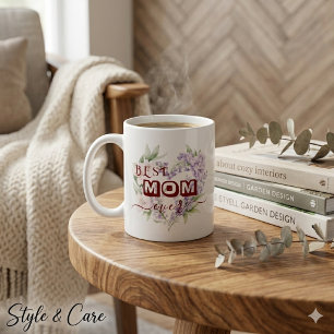 Best Mom Ever Mug – Happy Mother's Day Gift