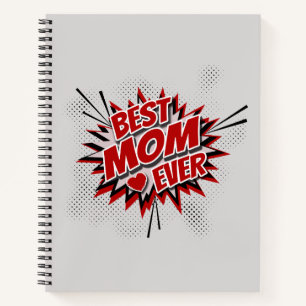 Best Mom Ever Notebook