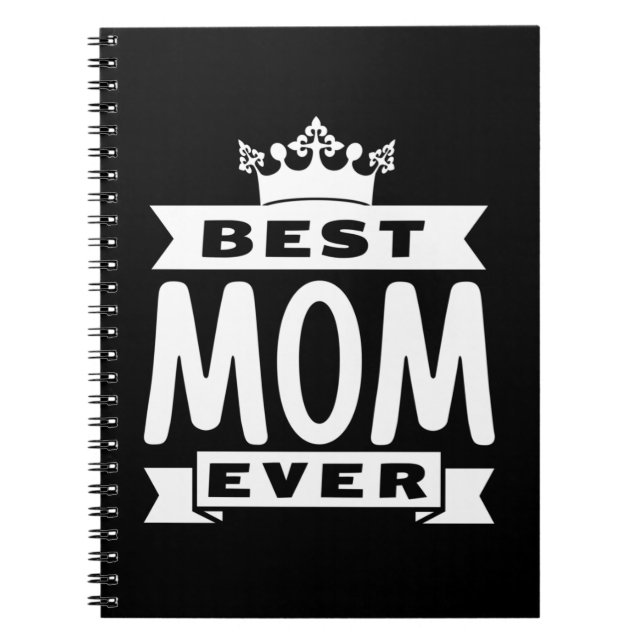 Best Mom Ever Notebook (Front)
