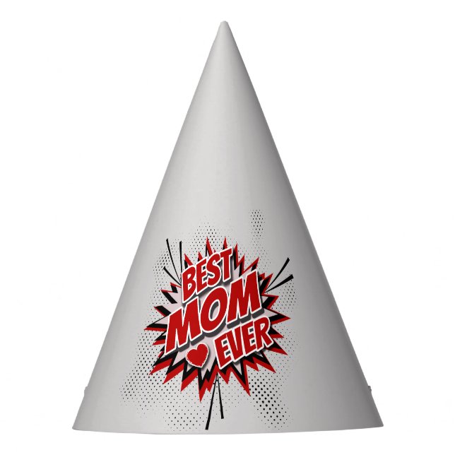Best Mom Ever Party Hat (Front)