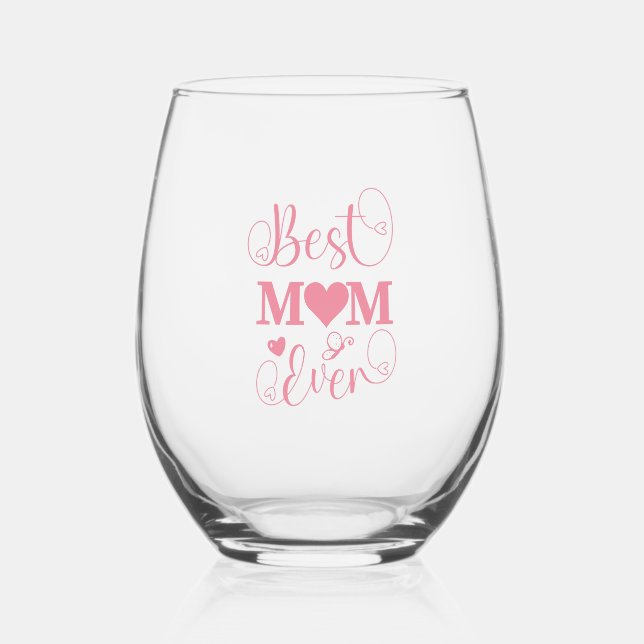 "Best Mom Ever" pastel pink script  Stemless Wine Glass (Front)