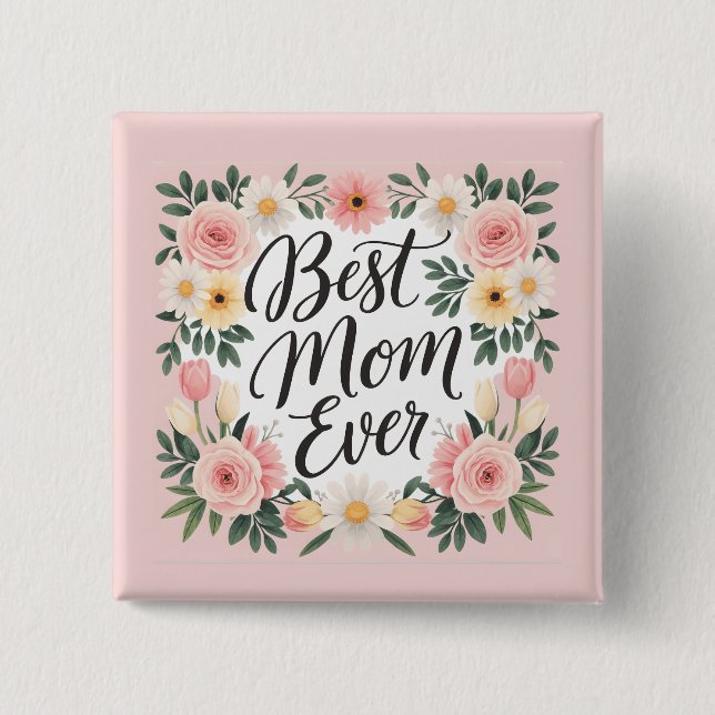 Best mom ever personalized Mothers Day 2 Inch Square Button (Front)