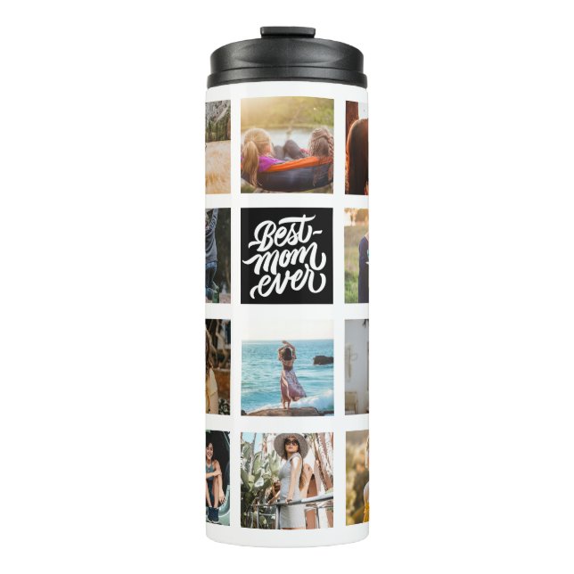 Best Mom Ever Personalized Photo Collage Black Thermal Tumbler (Front)