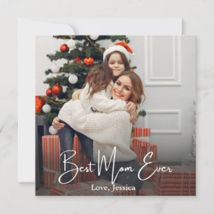 Best Mom Ever Personalized Photo Holiday Card
