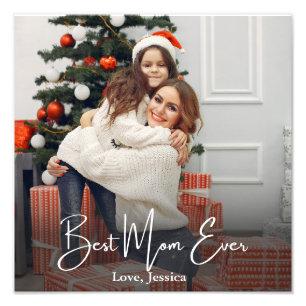 Best Mom Ever Personalized Photo Print