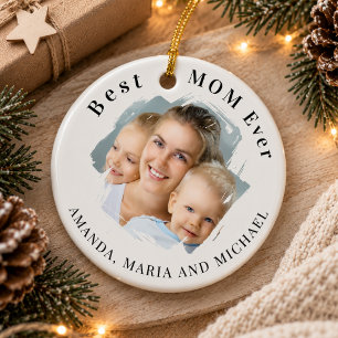Best Mom Ever Photo Ceramic Ornament