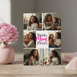 Best Mom Ever Photo Collage Birthday Mother's Day Card