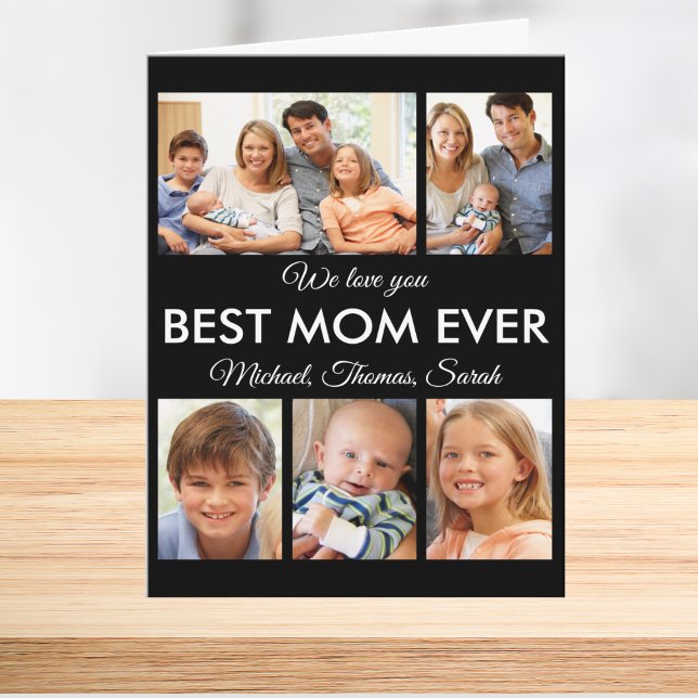 Best Mom Ever Photo Collage Mothers Day Card (Best Mom Ever Photo Collage Mothers Day Card)