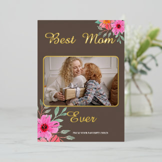 Best Mom Ever Photo Foil Holiday Card