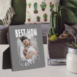 Best Mom Ever Photo  Plaque<br><div class="desc">Best Mom Ever personalized photo dispaly Gift for Mother on Mother's Day or Mother's birthday or new mom. Add one of your favourite wife, mother, baby/kids/pets/family/couple/wedding photos to the pillow You'll be able to see a preview of your creation, throughout. Makes a great gift for birthdays, Mother Day, Christmas, holidays,...</div>