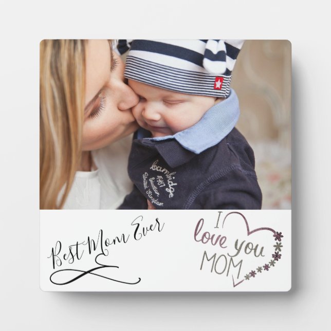 Best Mom Ever Photo Plaque with Easel (Front)