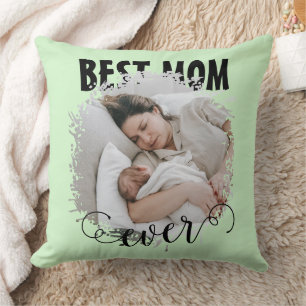 Best Mom Ever Photo  Throw Pillow