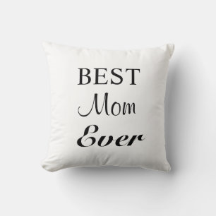 Best Mom Ever Pillow