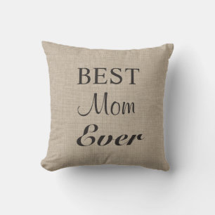 Best Mom Ever Pillow on burlap