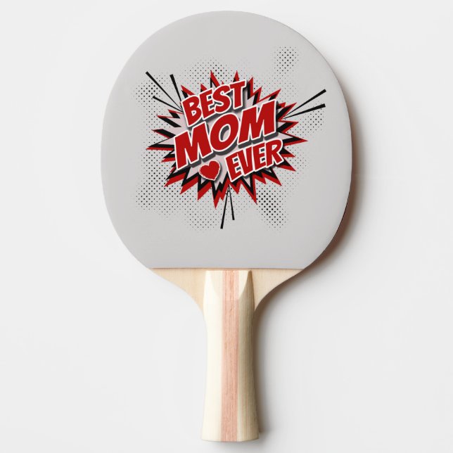 Best Mom Ever Ping Pong Paddle (Front)