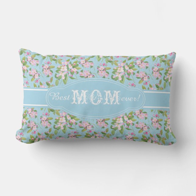 Best Mom Ever Pink Apple Blossom on Blue Pattern Lumbar Pillow (Front)