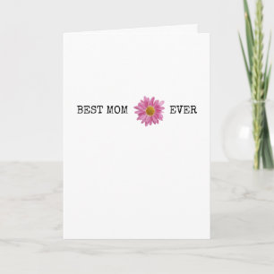 BEST MOM EVER Pink Daisy Mothers Day Card Sweet