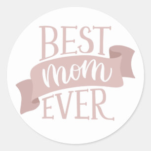 Best mom ever. Pink floral lettering mothers day  Classic Round Sticker
