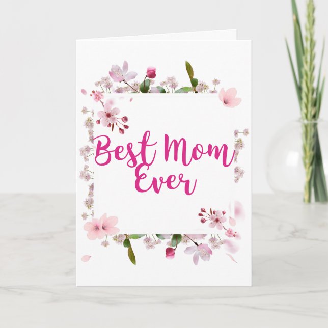 Best Mom Ever Pink Floral Mother's Day Card (Front)