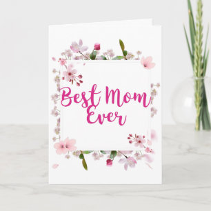 Best Mom Ever Pink Floral Mother's Day Card