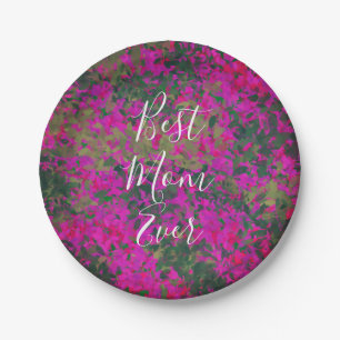 Best Mom Ever Pink Garden Floral Hand Painted Paper Plate