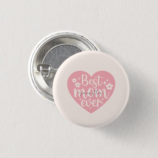 Best Mom Ever - Pink Heart 1 Inch Round Button (Front & Back)