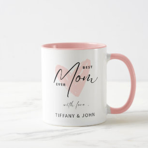 Best Mom Ever Pink Heart Script Cute Message  Mug
