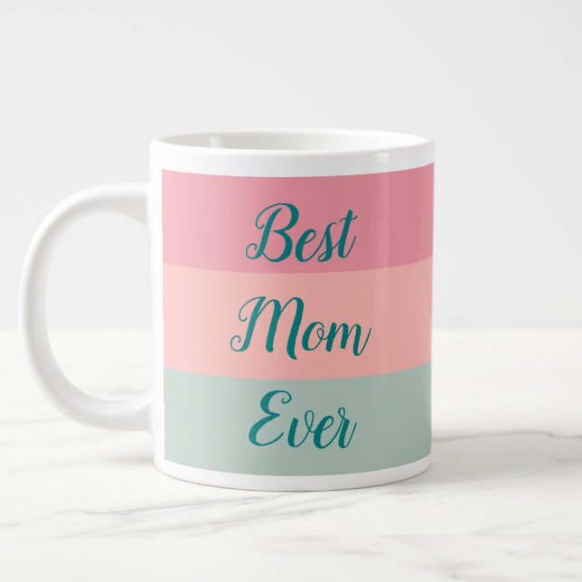 Best Mom Ever Pink Peach Teal Typography Script Large Coffee Mug (Left)