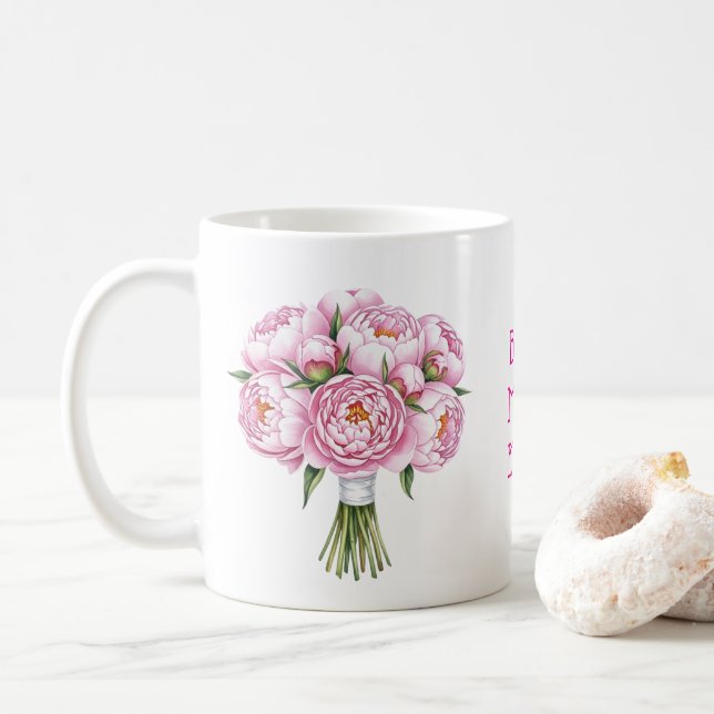 Best Mom Ever Pink Peony Bouquet Mothers day Coffee Mug (With Donut)