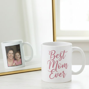 Best Mom Ever Pink Script 1 Photo Keepsake Coffee Mug