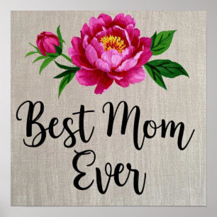 Best Mom Ever Pink Watercolor Flower Poster
