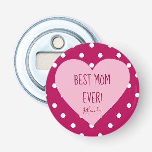 Best Mom Ever Polka Dot Pattern Bottle Opener