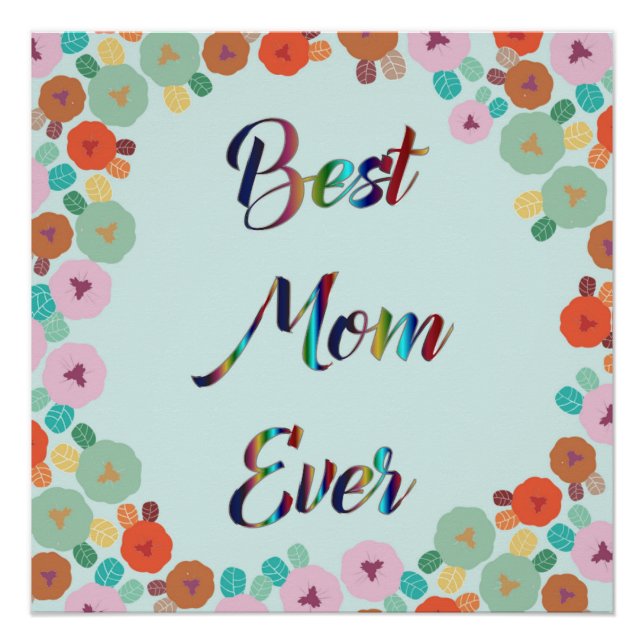 BEST MOM EVER POSTER (Front)