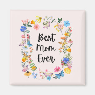Best Mom Ever Pretty Wildflowers Boho Mother's Day Magnet