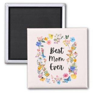 Best Mom Ever Pretty Wildflowers Boho Mother's Day Magnet
