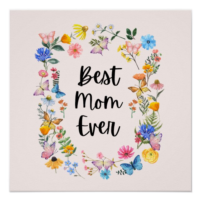 Best Mom Ever Pretty Wildflowers Boho Mother's Day Poster (Front)