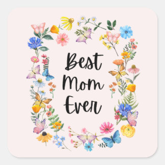 Best Mom Ever Pretty Wildflowers Boho Mother's Day Square Sticker