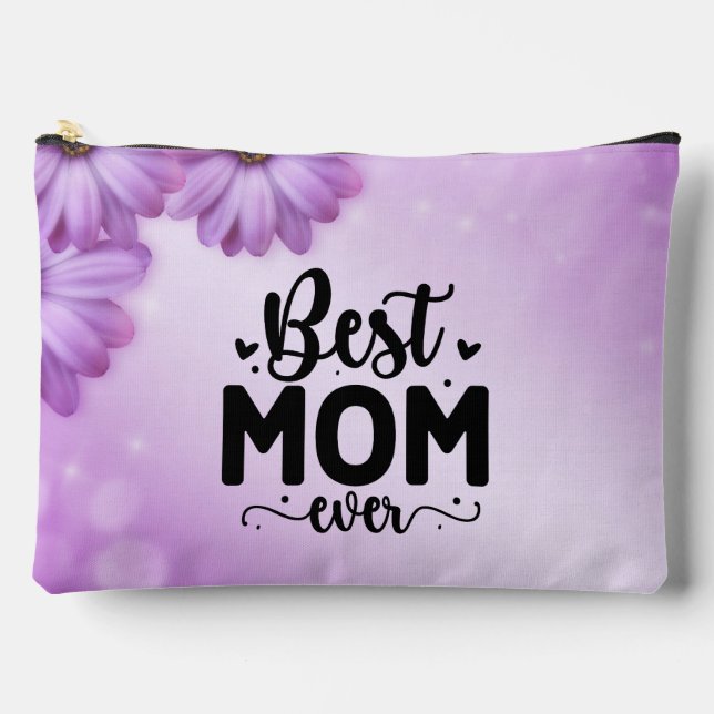 Best Mom Ever Purple Floral Accessory Pouch (Front)