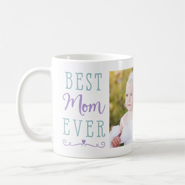 Best Mom Ever Purple Teal Custom Photo Coffee Mug (Left)
