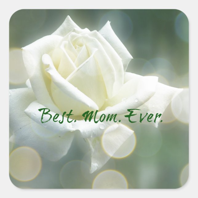 Best Mom Ever Quote with Rose Square Sticker (Front)