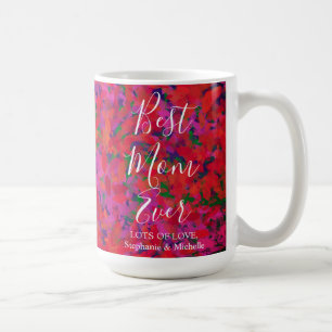 Best Mom Ever Red Garden Floral Coffee Mug