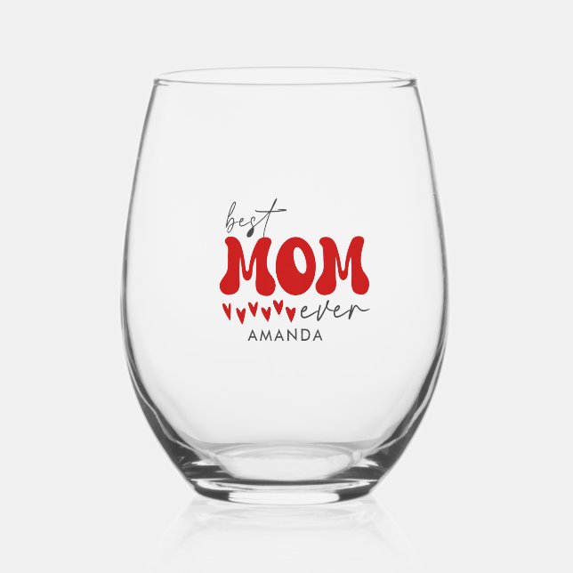 Best Mom Ever, Red Grey Typography Custom  Name Stemless Wine Glass (Front)