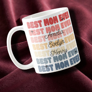 Best Mom Ever Retro kids name Mother's Day gift  Coffee Mug