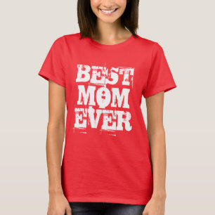 Best Mom Ever Rustic T-Shirt