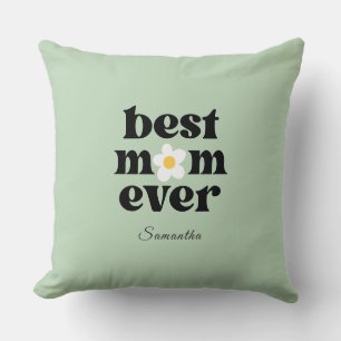 Best Mom Ever Sage Green Mother's Day Throw Pillow