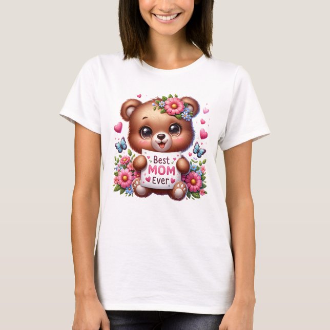 Best Mom Ever Shirt Mama Bear T-Shirt (Front)